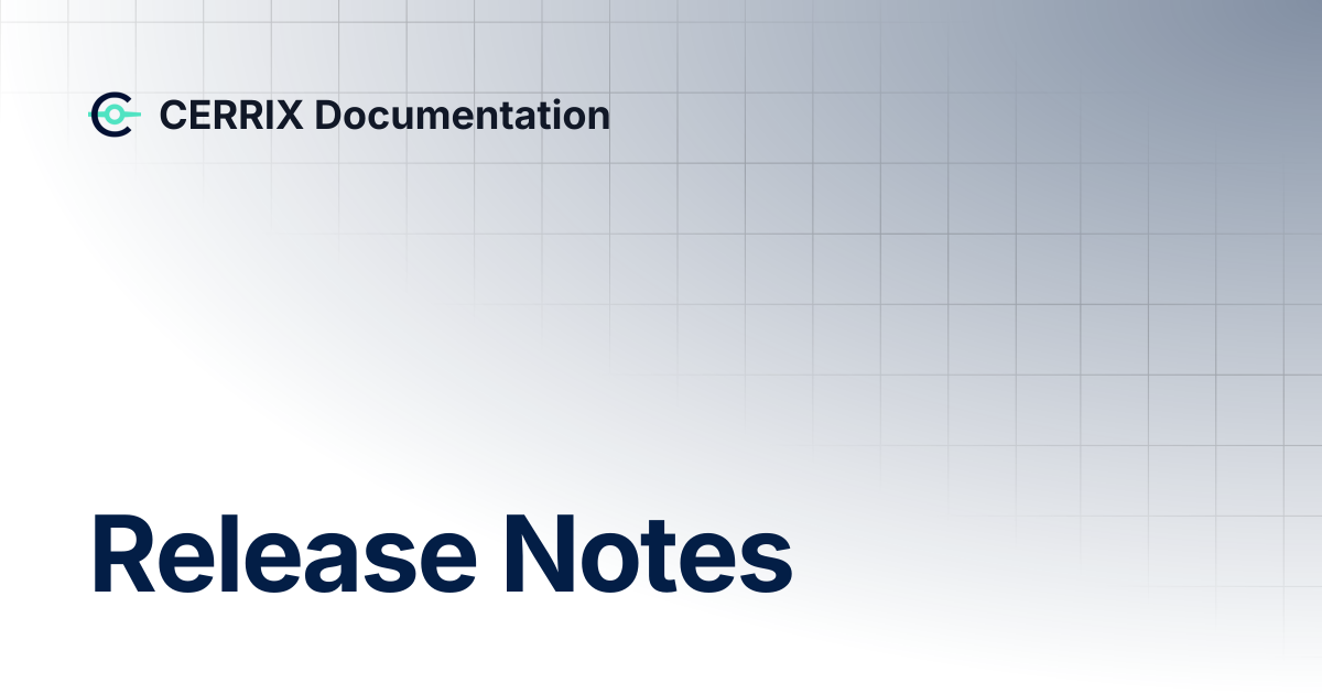 Release Notes | CERRIX Documentation