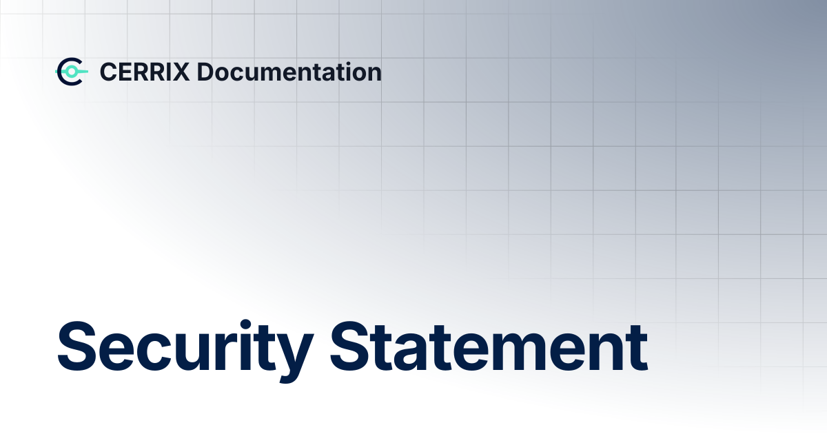 Security Statement | CERRIX Documentation
