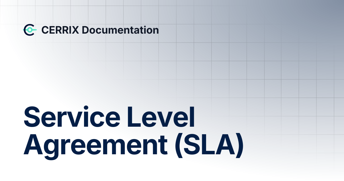 Service Level Agreement (SLA) | CERRIX Documentation